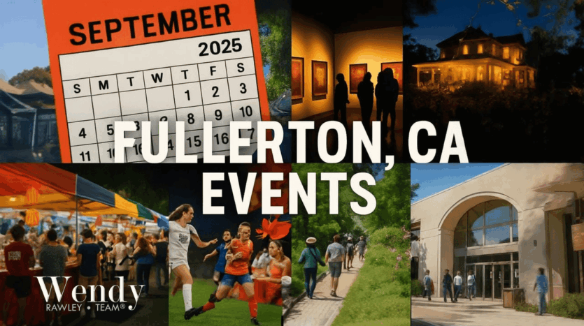 Collage with a September 2025 calendar, downtown market, art gallery, historic house at night, soccer match, and arboretum walk; text reads “Fullerton, CA Events.