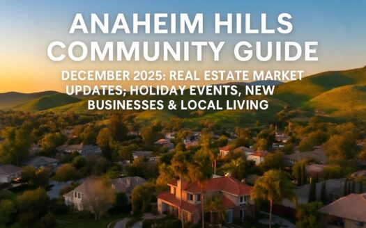 Aerial view of Anaheim Hills homes nestled in rolling hillside landscape at sunset, Anaheim Hills Community Guide December 2025 real estate market updates holiday events new businesses local living