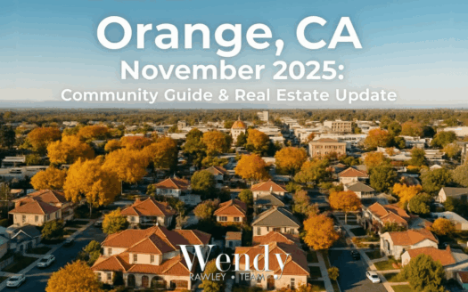 Orange California November 2025 community guide real estate market update aerial view Old Towne historic district Chapman University fall foliage Wendy Rawley Team realtor