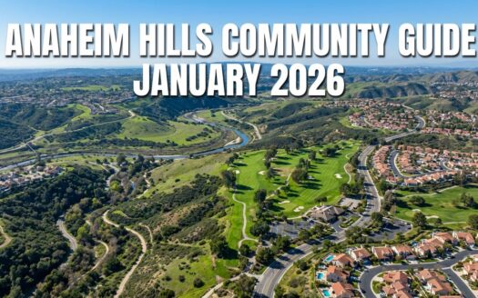 Aerial view of Anaheim Hills California showing hillside homes, golf course, and green canyons with text overlay Anaheim Hills Community Guide January 2026