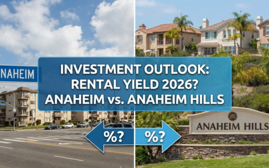 Anaheim Hills vs Anaheim Neighborhoods - expert guide by The Wendy Rawley Team