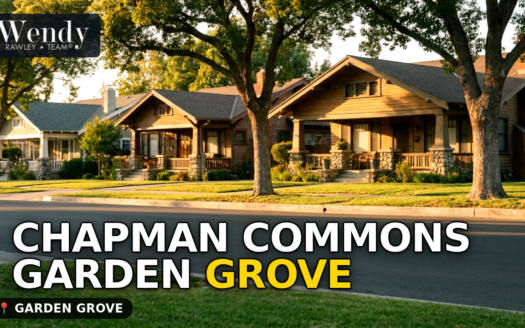 Chapman Commons Garden Grove: Home Prices, Tract Details and What Buyers Should Verify