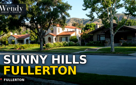 Sunny Hills Fullerton: Home Prices, Tract Details and What Buyers Should Verify