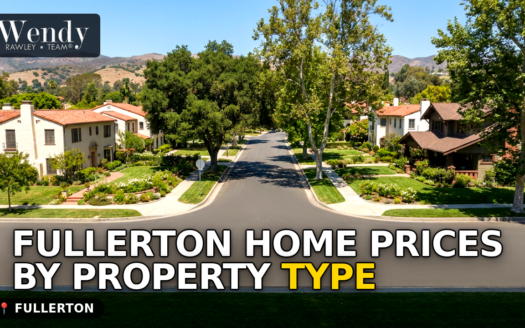 Fullerton Home Prices by Property Type: Condo, Townhouse and Single-Family Medians