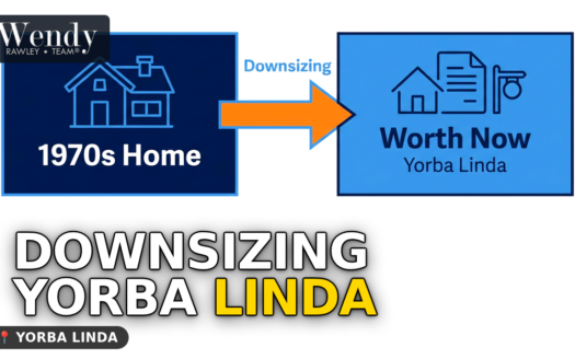 Downsizing Yorba Linda: What a 1970s Home Is Worth Now