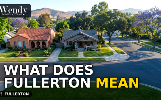 What Does Fullerton Mean? The History Behind the Name